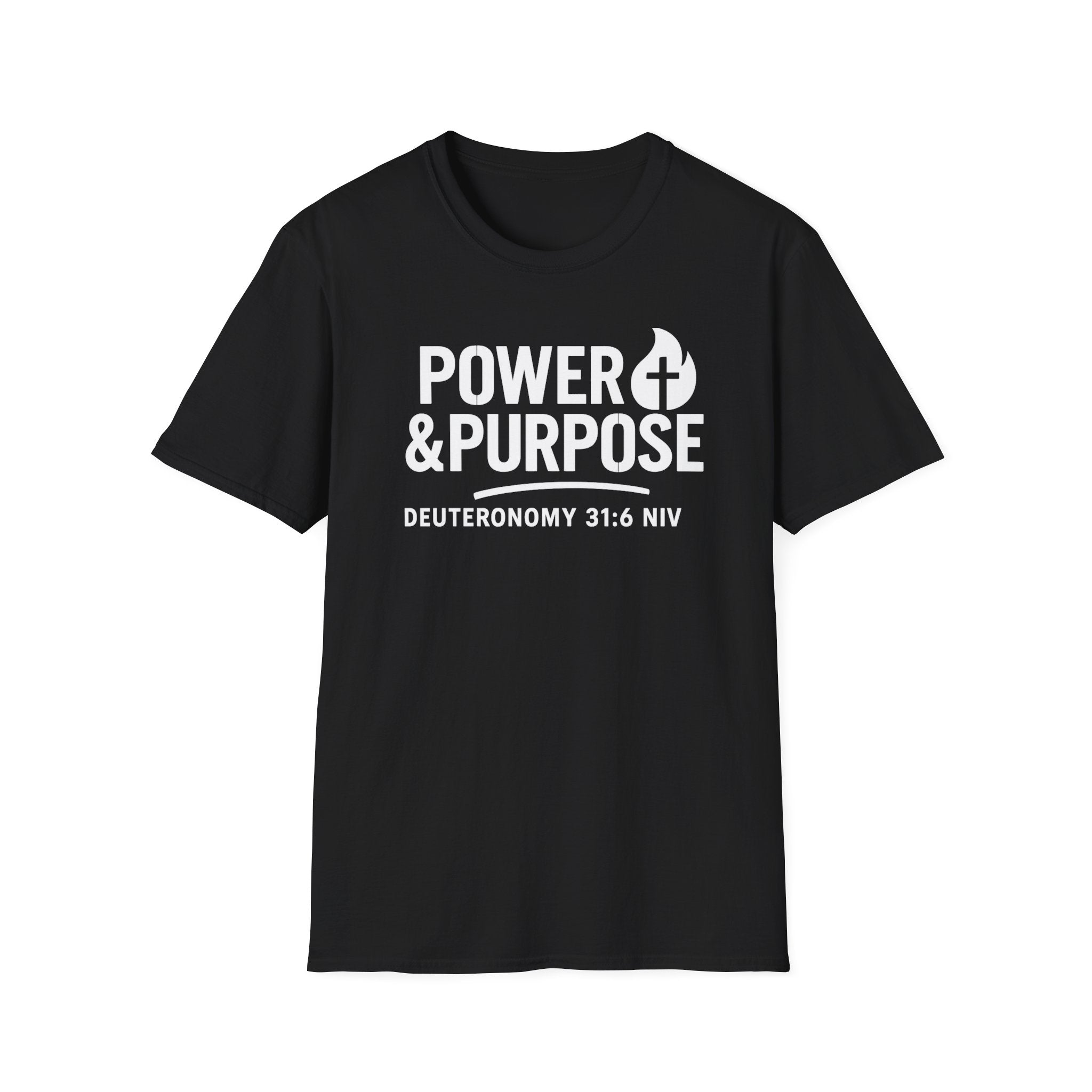Power & Purpose Tee — Deuteronomy 31:6 Christian Faith T‑Shirt