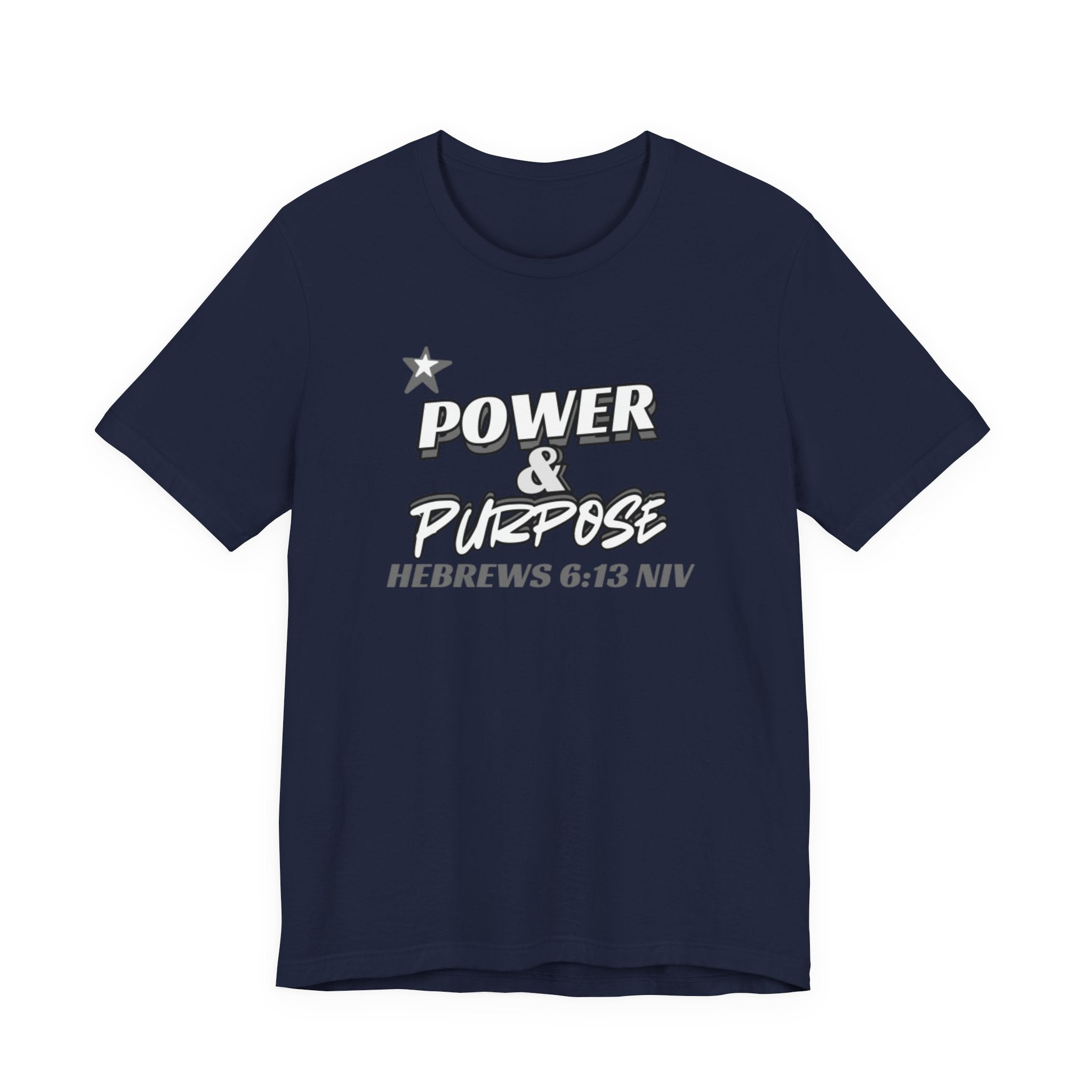 Power & Purpose Tee - Hebrews 6:13 Inspirational Christian T-Shirt