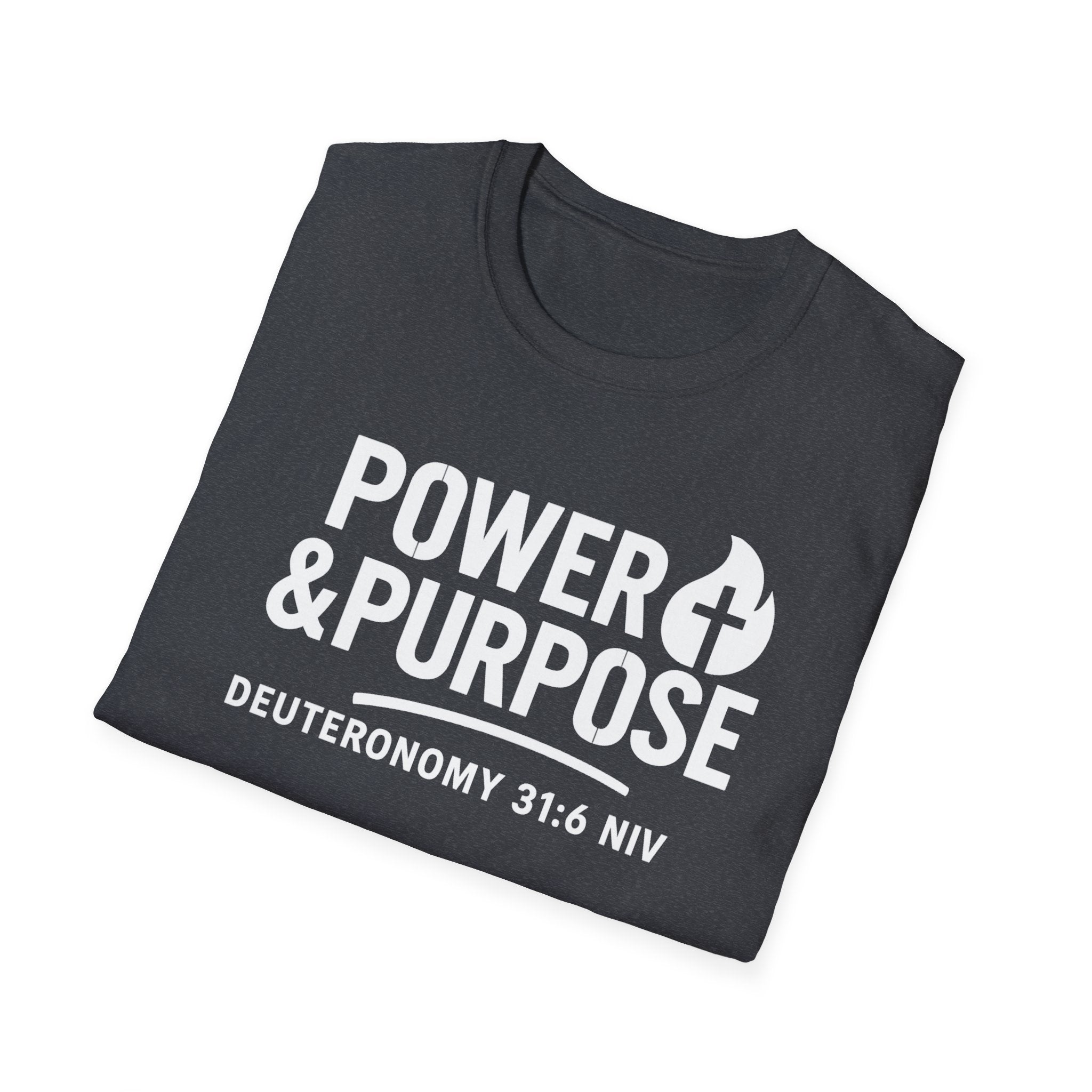Power & Purpose Tee — Deuteronomy 31:6 Christian Faith T‑Shirt