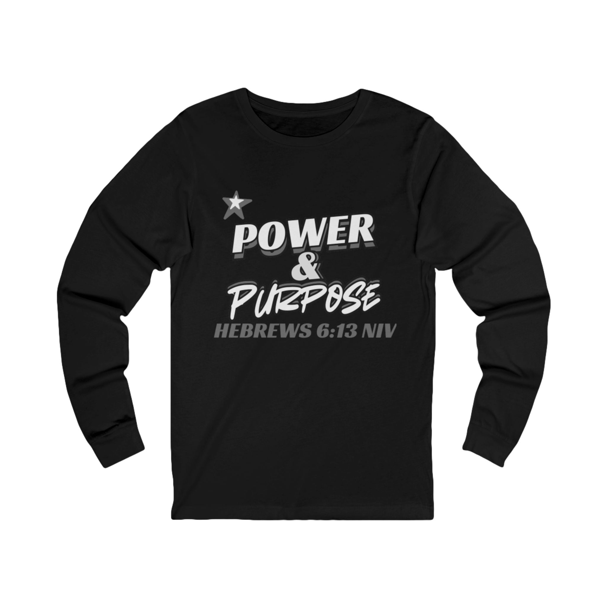 Power & Purpose Long Sleeve Tee — Hebrews 6:13 Inspirational Christian Shirt
