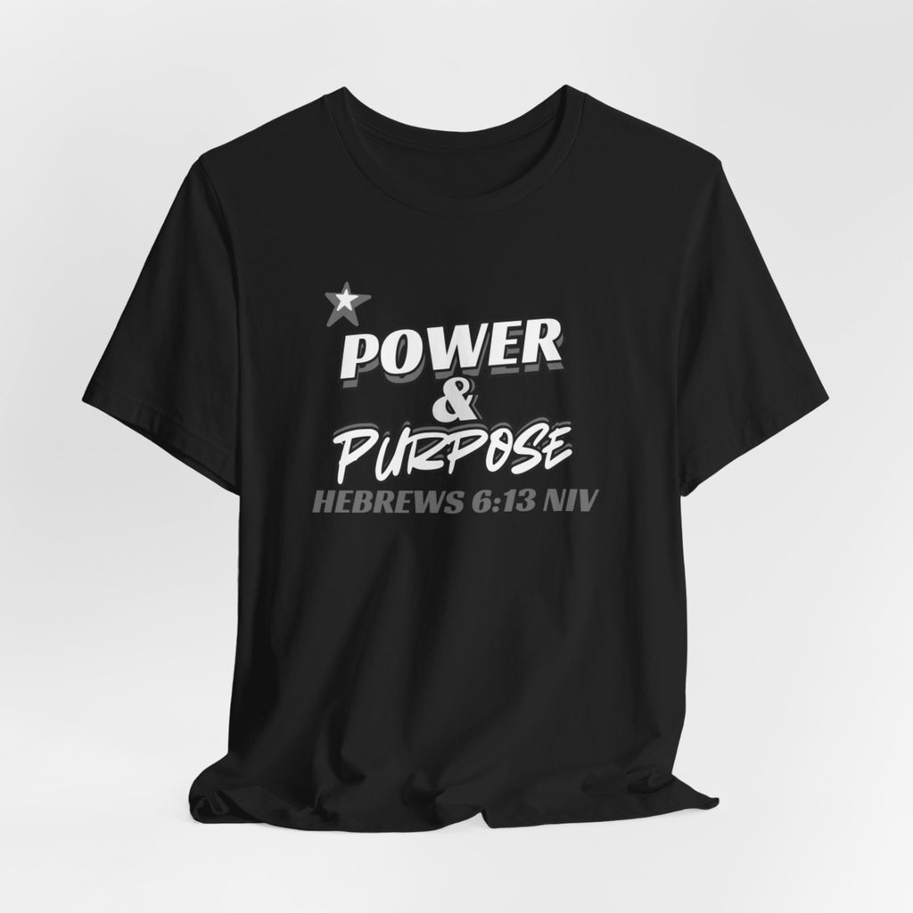 Power & Purpose Tee - Hebrews 6:13 Inspirational Christian T-Shirt