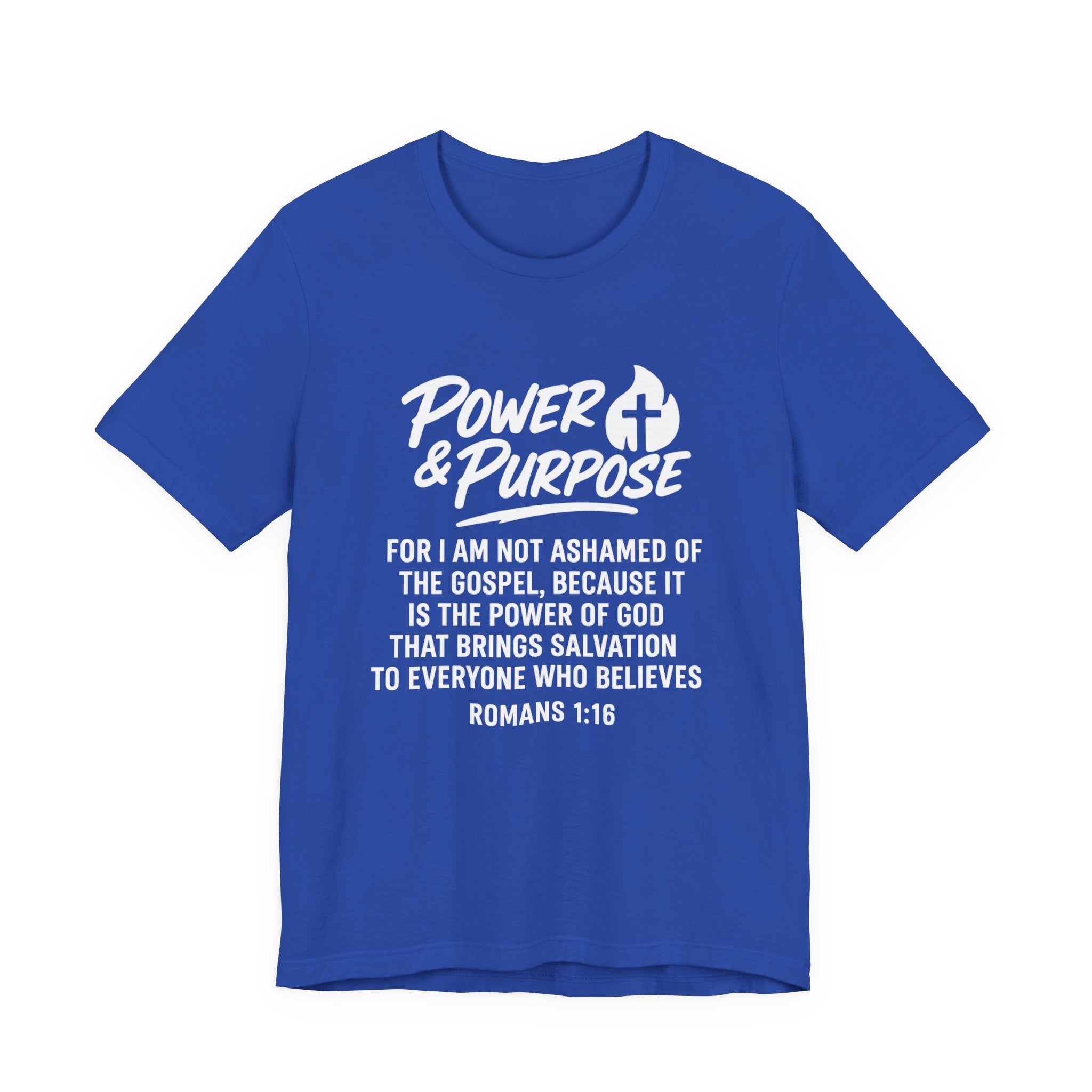 Power & Purpose -Romans 1:16 Short Sleeve Tee
