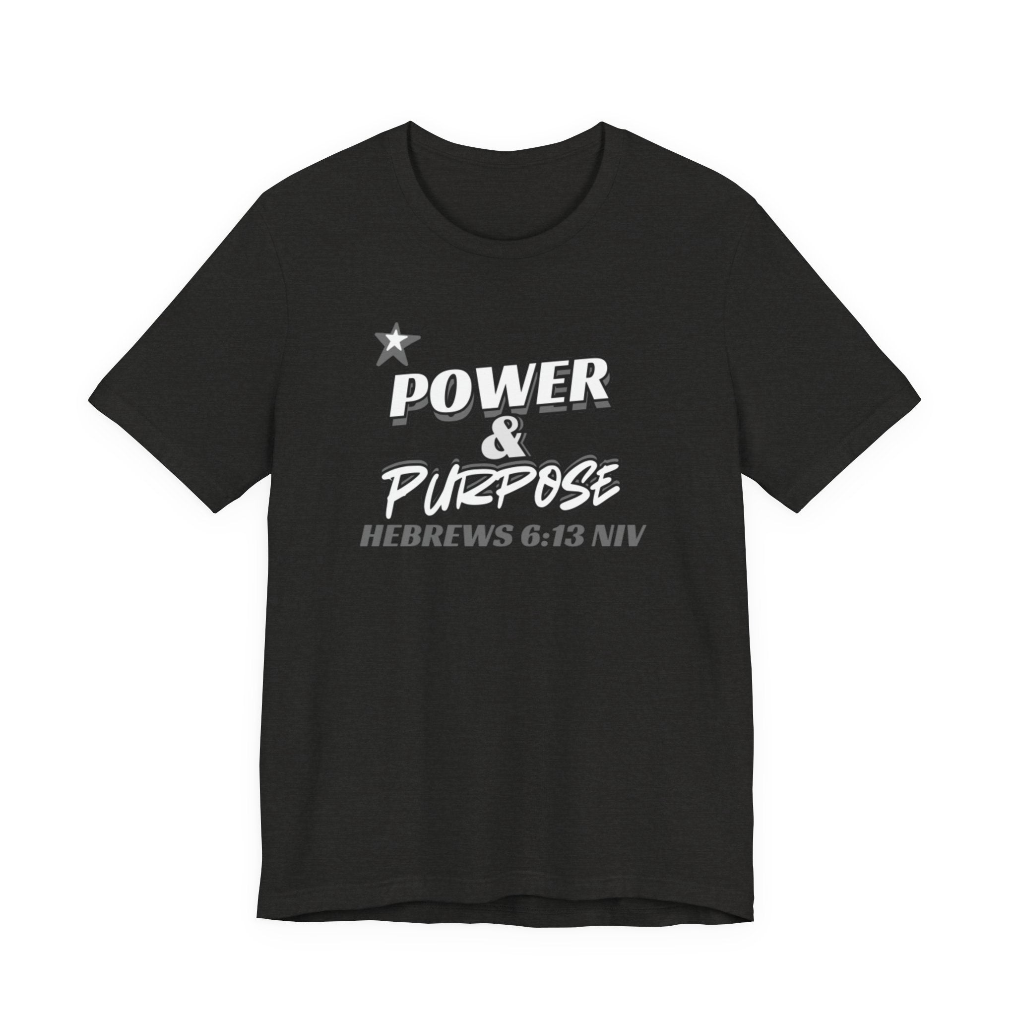 Power & Purpose Tee - Hebrews 6:13 Inspirational Christian T-Shirt