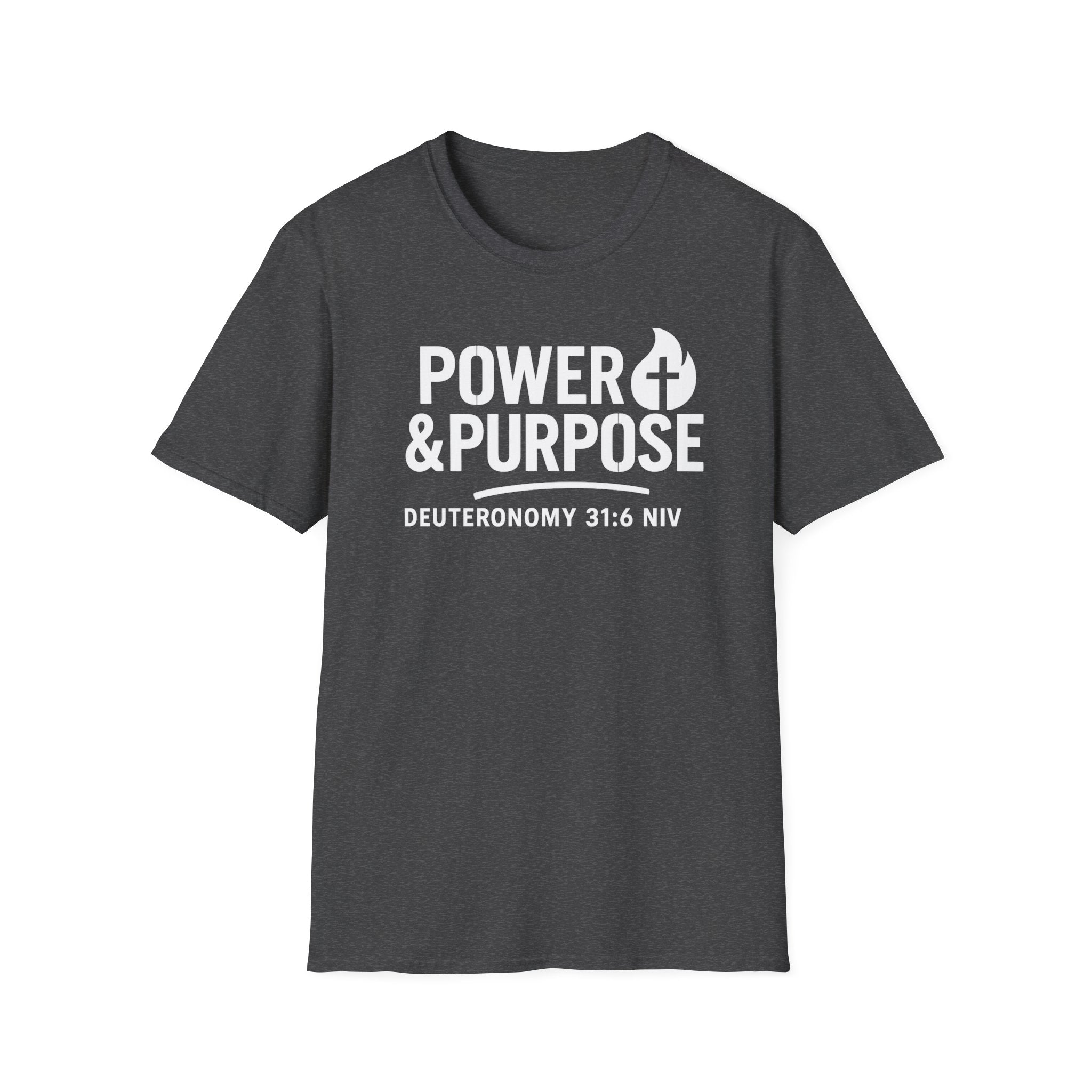 Power & Purpose Tee — Deuteronomy 31:6 Christian Faith T‑Shirt