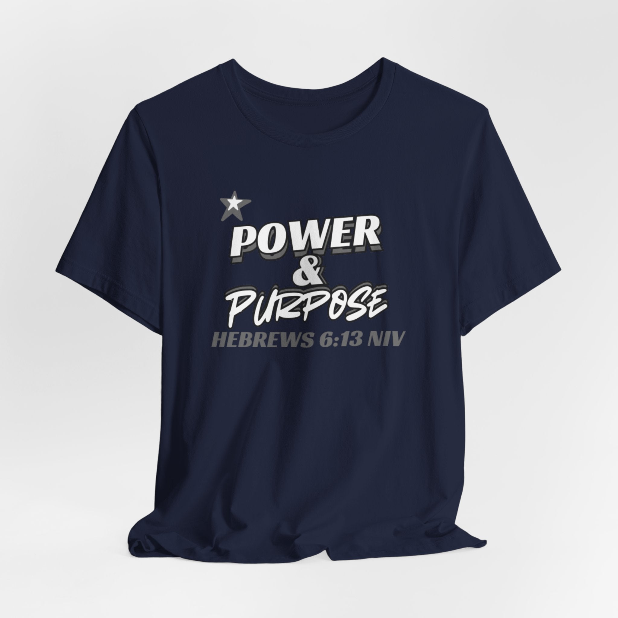 Power & Purpose Tee - Hebrews 6:13 Inspirational Christian T-Shirt