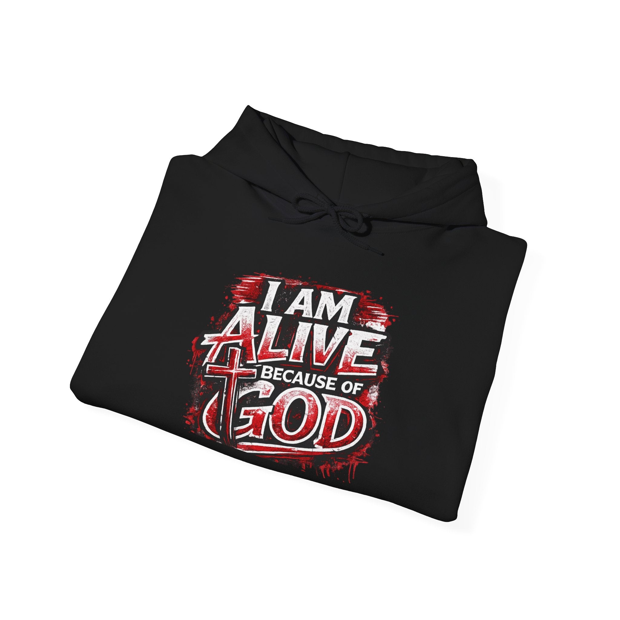 Christian Hoodie – "I Am Alive Because of God" Faith Graphic Pullover