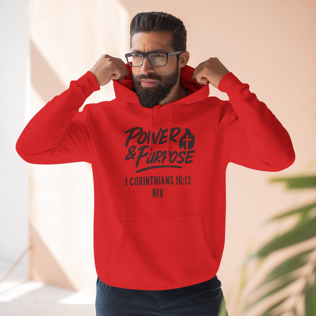 Power & Purpose Hoodie — 1 Corinthians 16:13 Christian Fleece Pullover