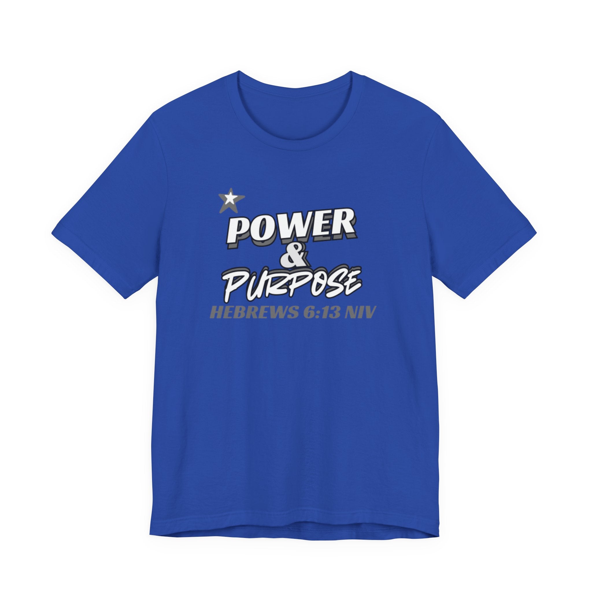 Power & Purpose Tee - Hebrews 6:13 Inspirational Christian T-Shirt