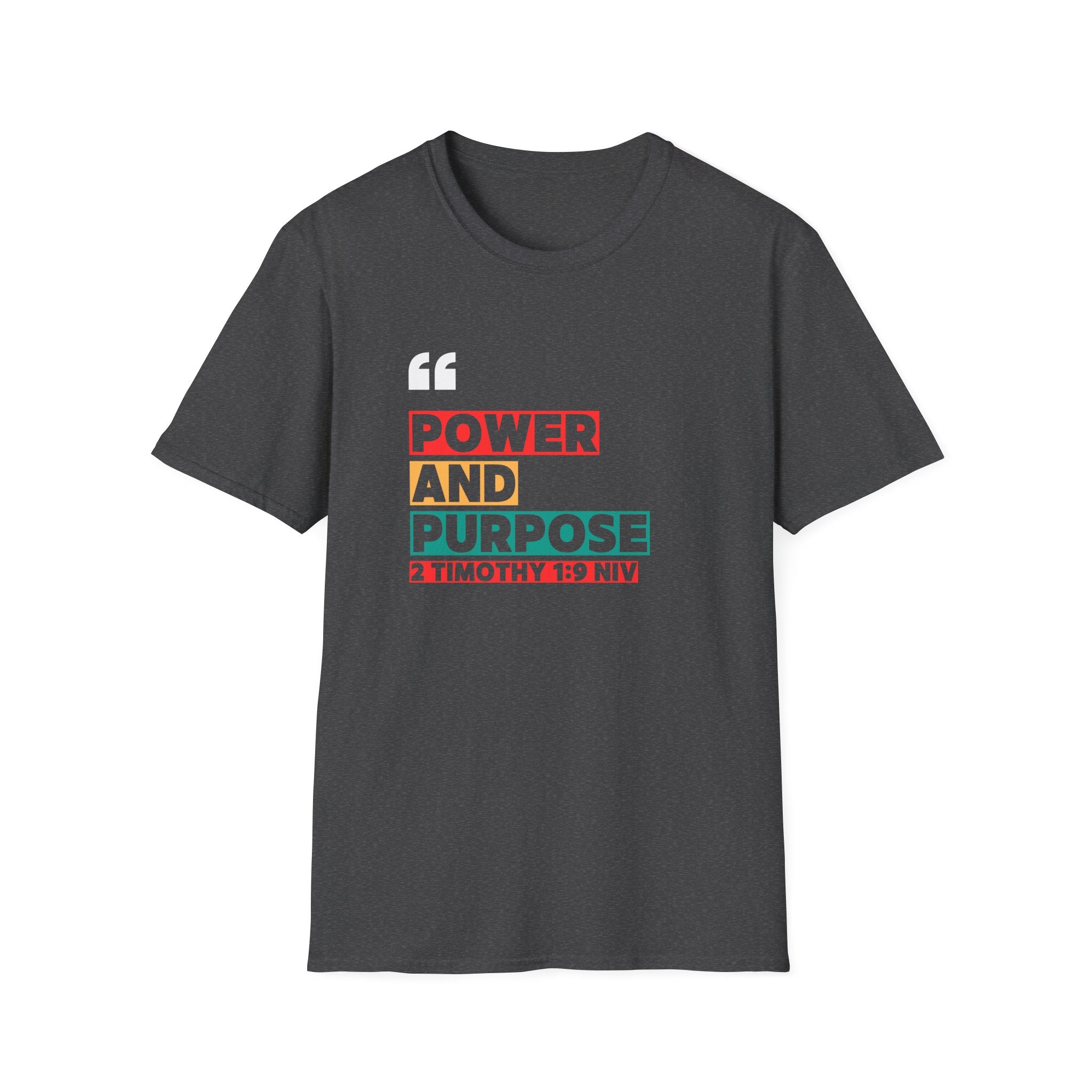 Power and Purpose Tee — 2 Timothy 1:9 Inspirational Christian T-Shirt