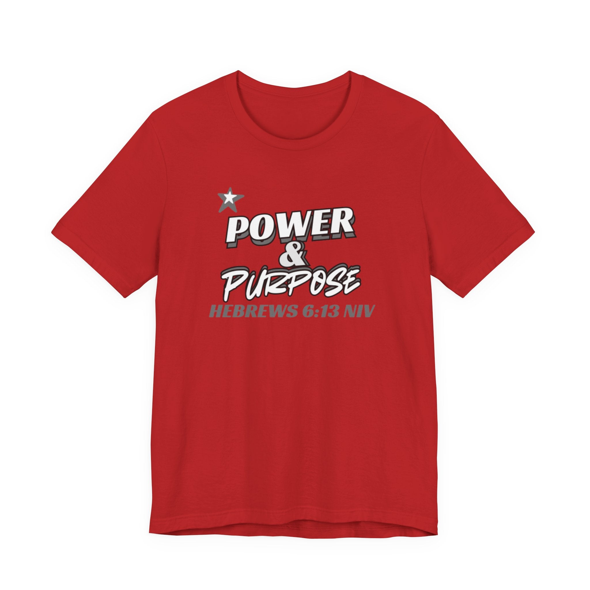 Power & Purpose Tee - Hebrews 6:13 Inspirational Christian T-Shirt