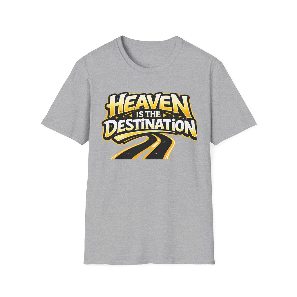 Heaven Is The Destination T-Shirt — Inspirational Christian Roadway Graphic Tee