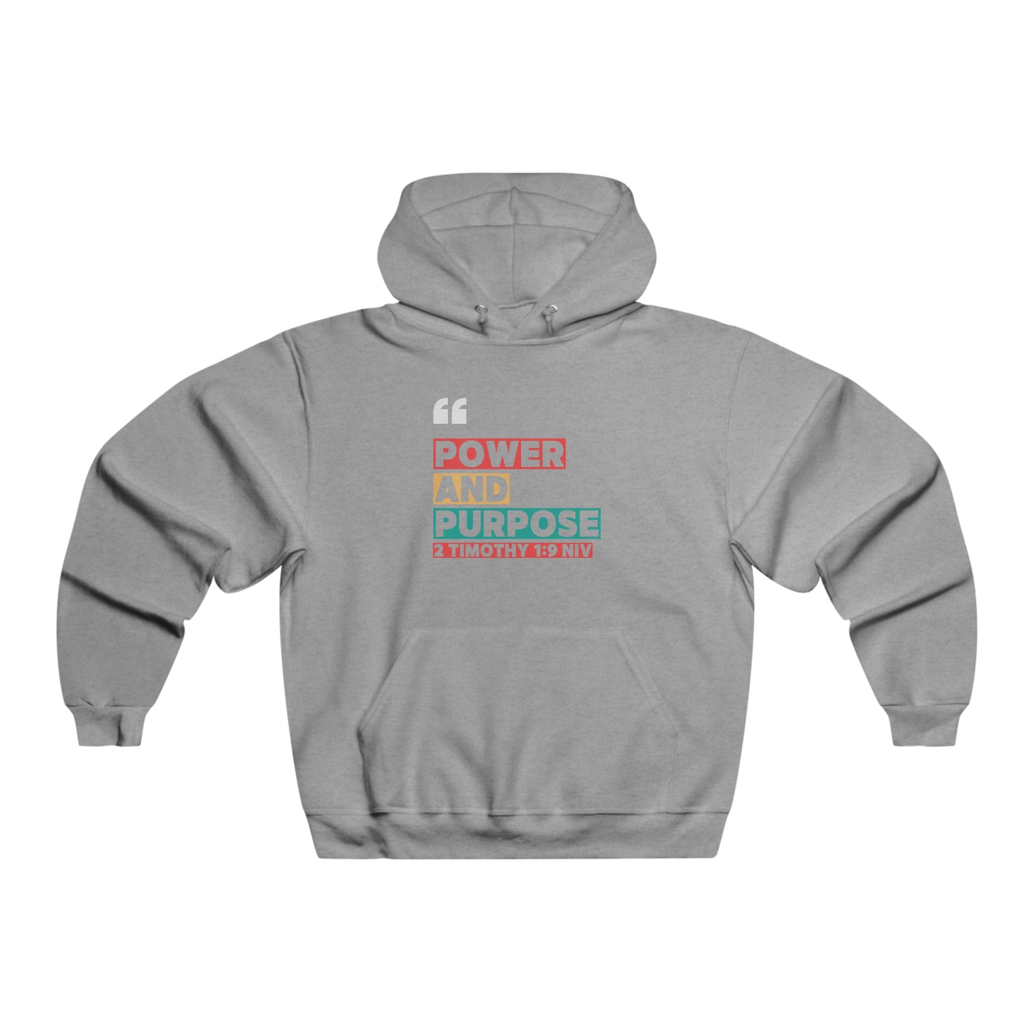Power and Purpose Hoodie — Inspirational Graphic Pullover (2 Timothy 1:7)