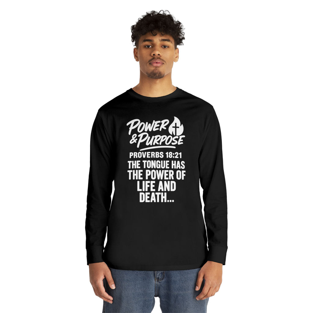 Power & Purpose Long Sleeve Tee – Proverbs 18:21 Inspirational Christian Shirt