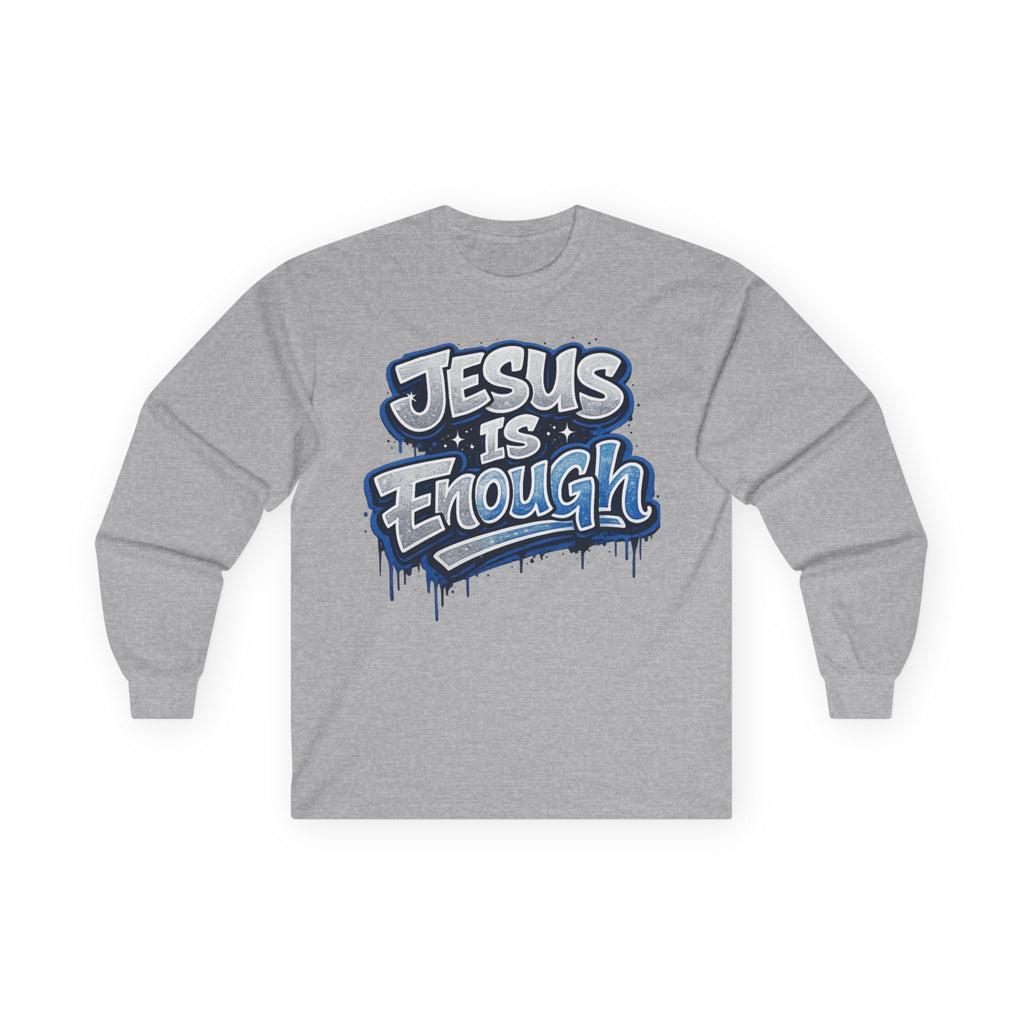 Jesus Is Enough Long Sleeve Tee — Christian Faith Graphic Shirt
