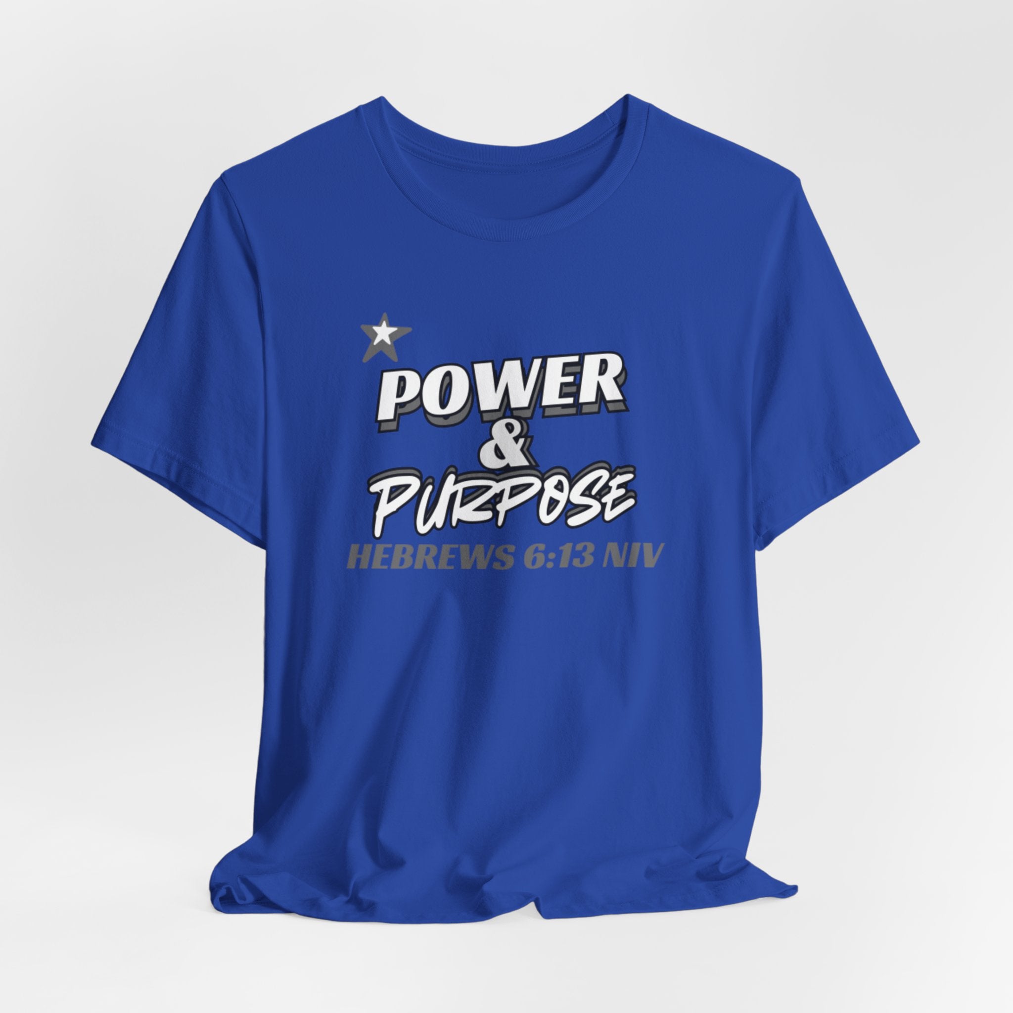Power & Purpose Tee - Hebrews 6:13 Inspirational Christian T-Shirt