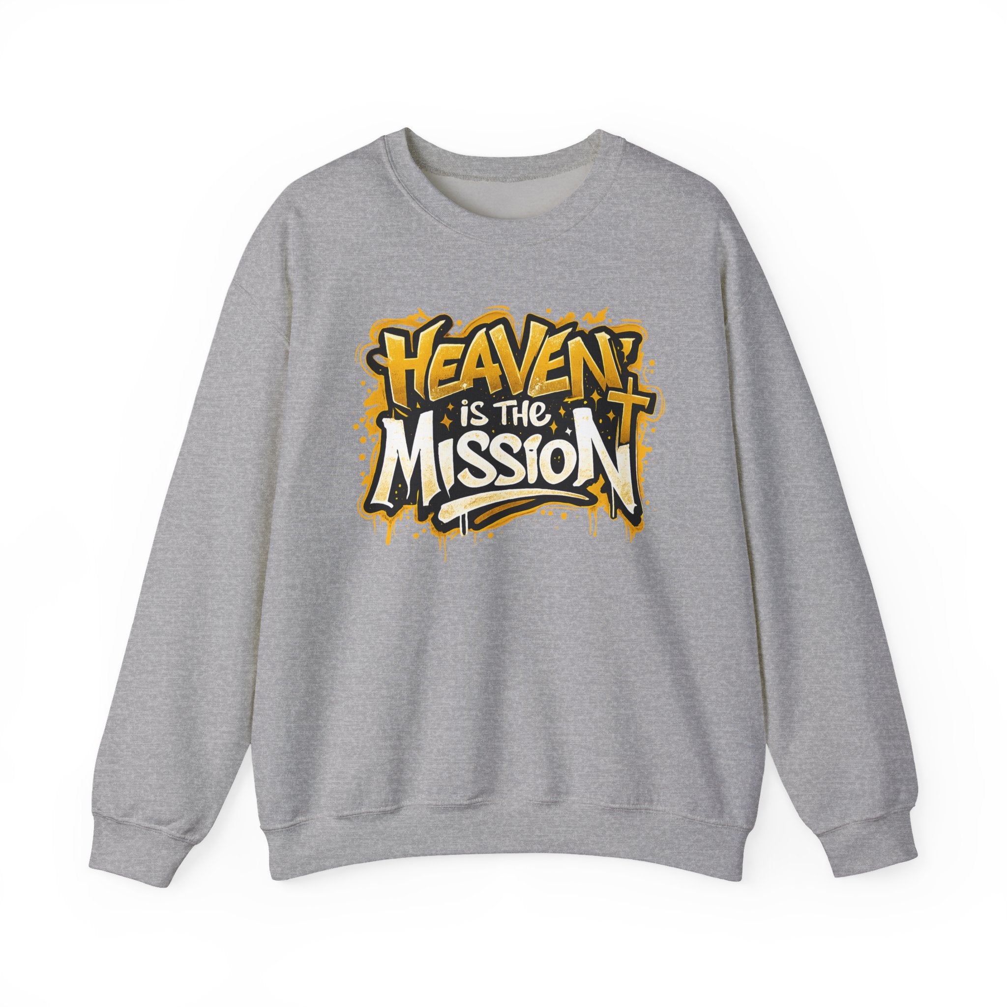 Heaven Is The Mission Crewneck Sweatshirt — Inspirational Christian Graphic Sweatshirt