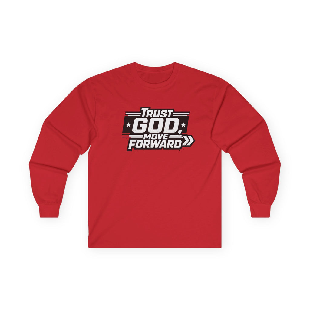 Trust God Move Forward Long Sleeve Tee