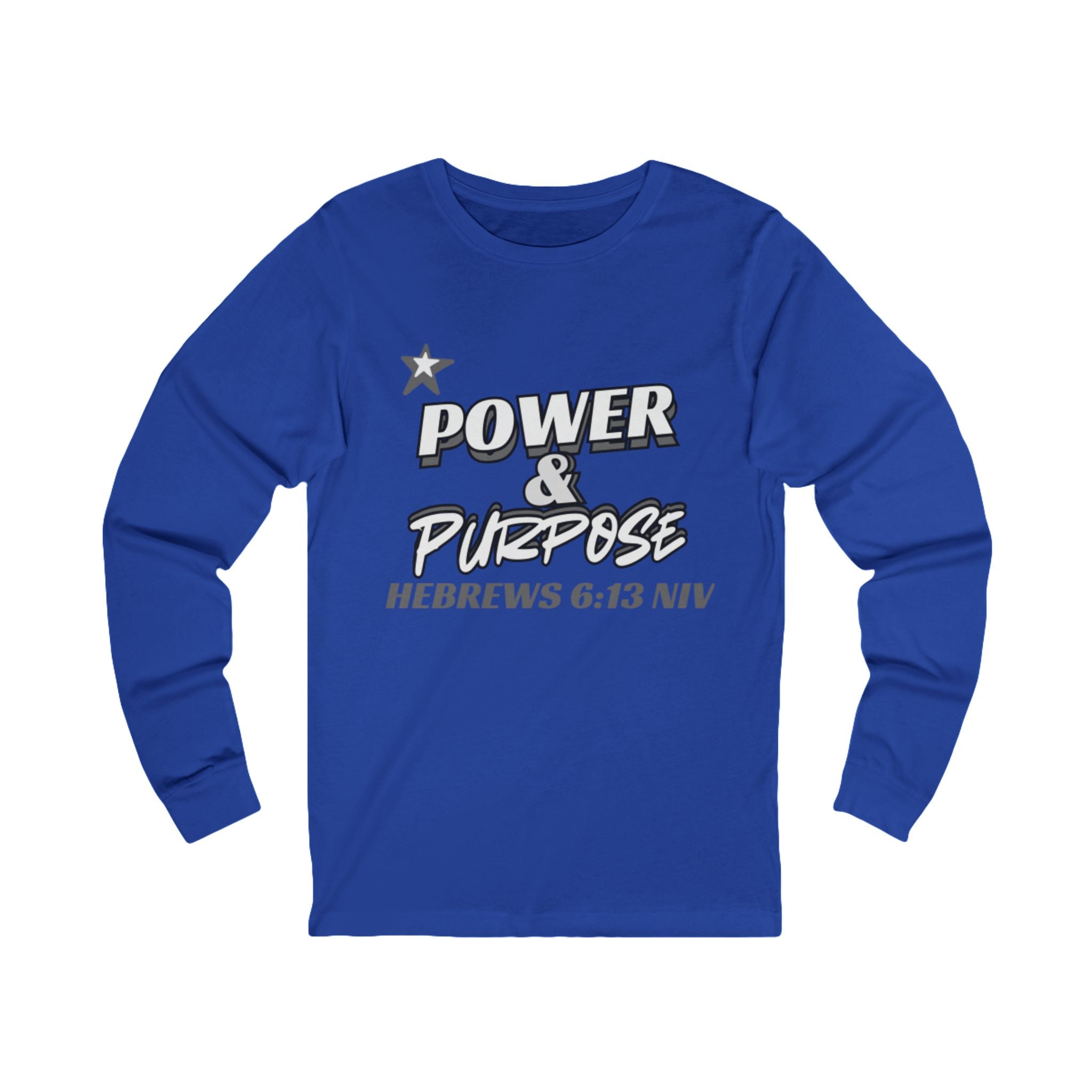 Power & Purpose Long Sleeve Tee — Hebrews 6:13 Inspirational Christian Shirt