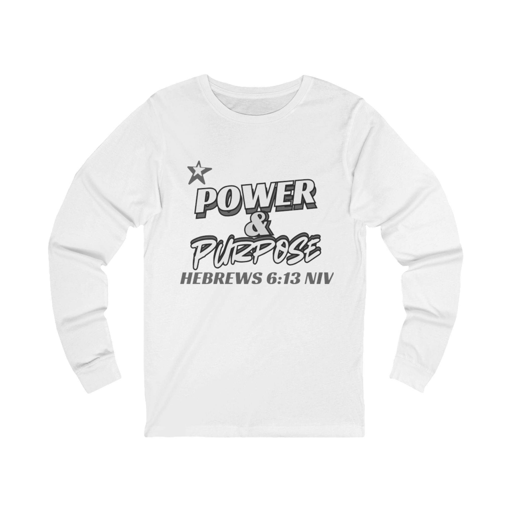 Power & Purpose Long Sleeve Tee — Hebrews 6:13 Inspirational Christian Shirt