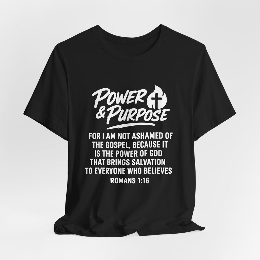 Power & Purpose -Romans 1:16 Short Sleeve Tee