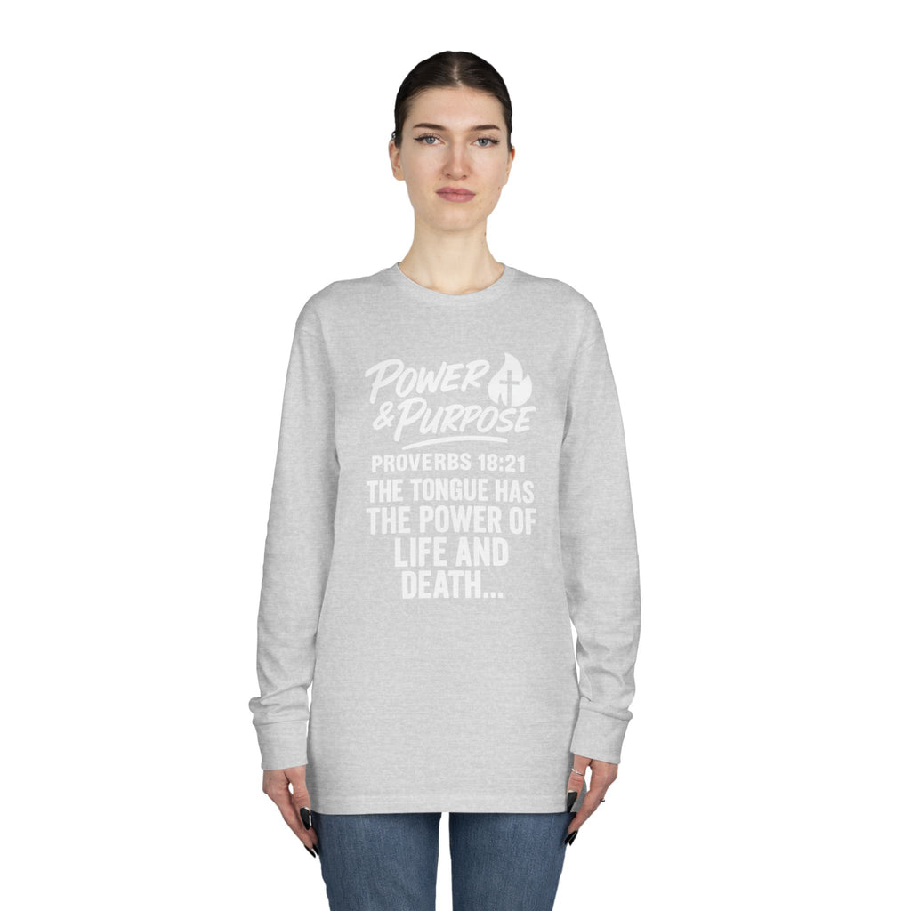 Power & Purpose Long Sleeve Tee – Proverbs 18:21 Inspirational Christian Shirt