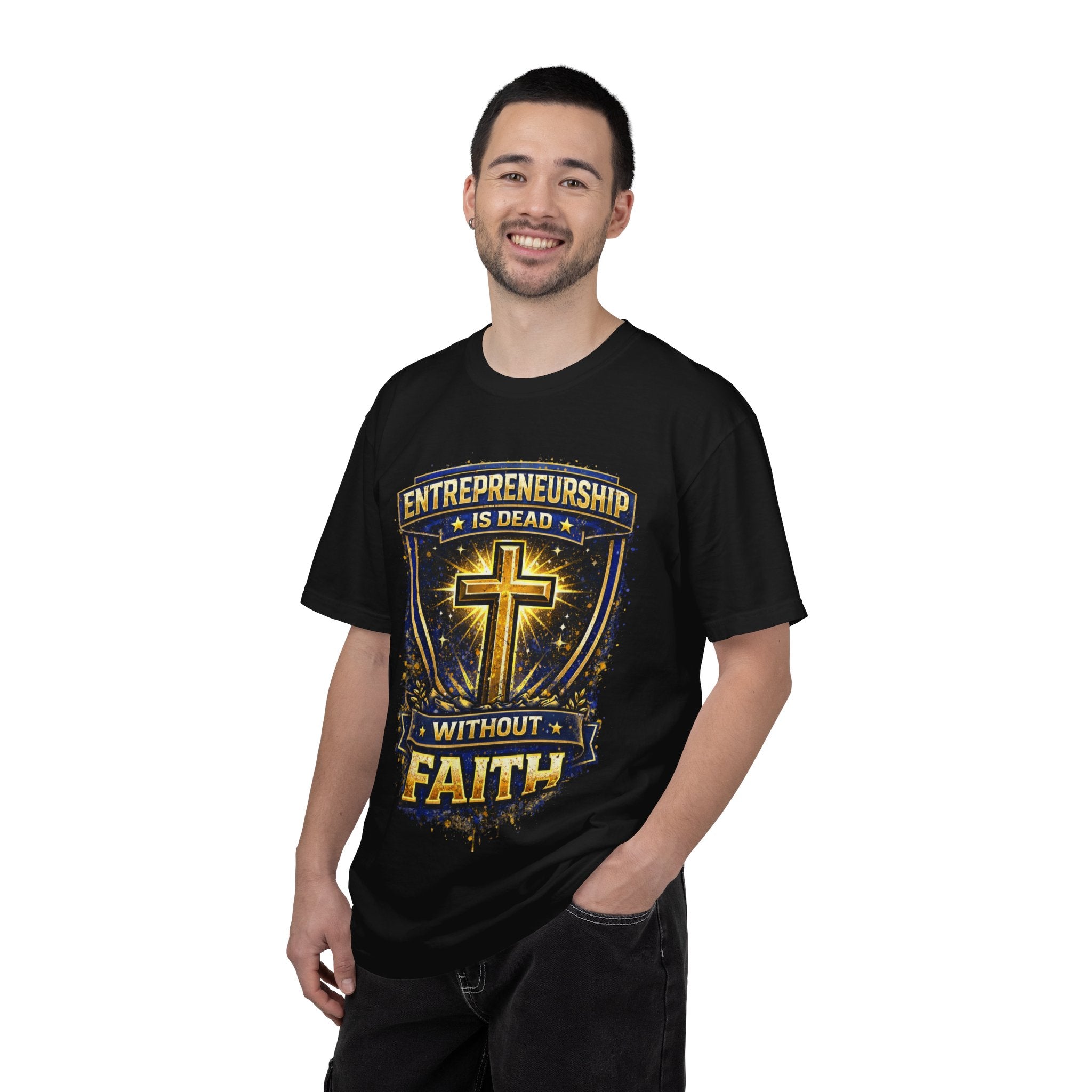 Faith & Entrepreneurship T-Shirt — “Entrepreneurship Is Dead Without Faith” Christian Business Tee