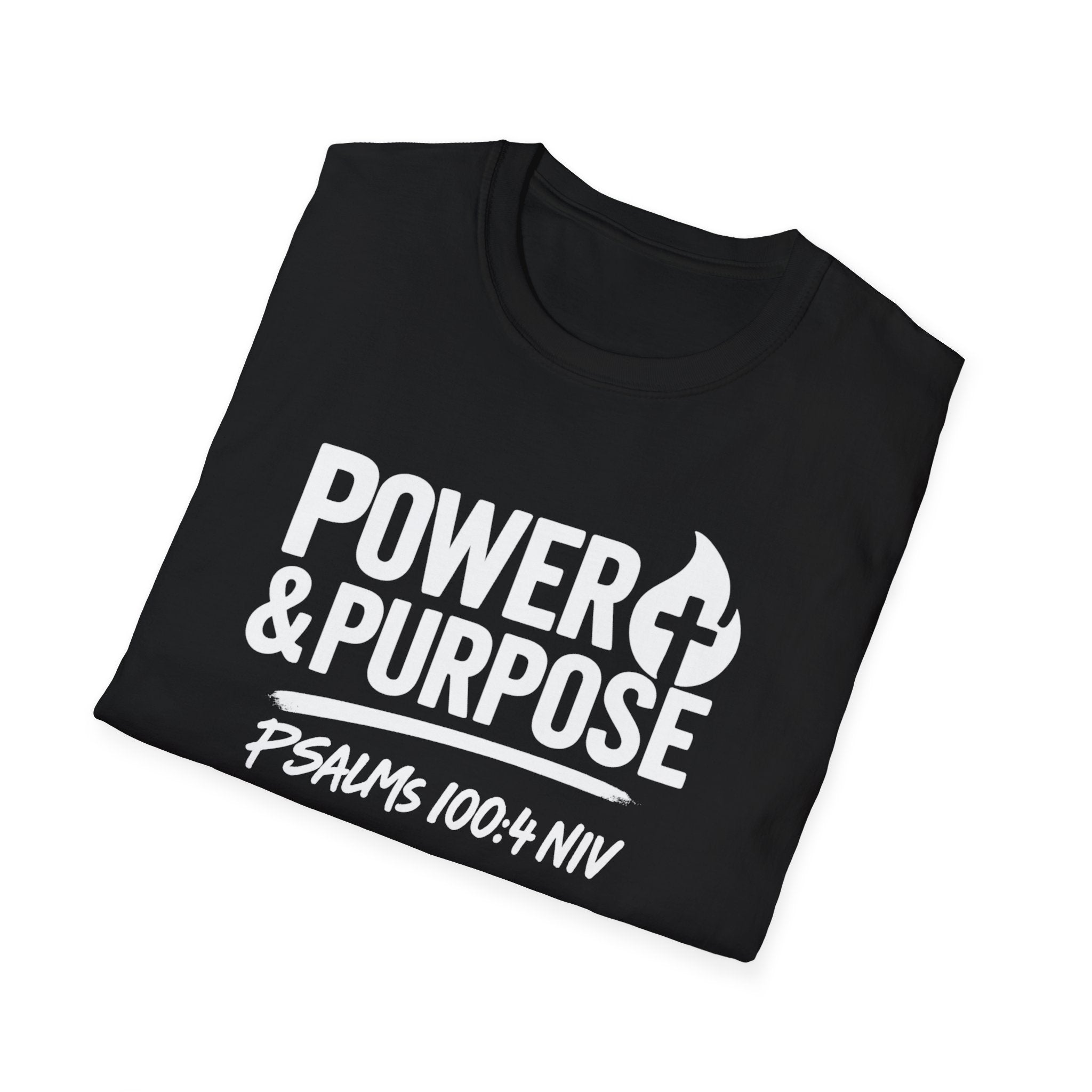 Power & Purpose T-Shirt – Psalm 118:100-4 NIV Christian Faith Tee