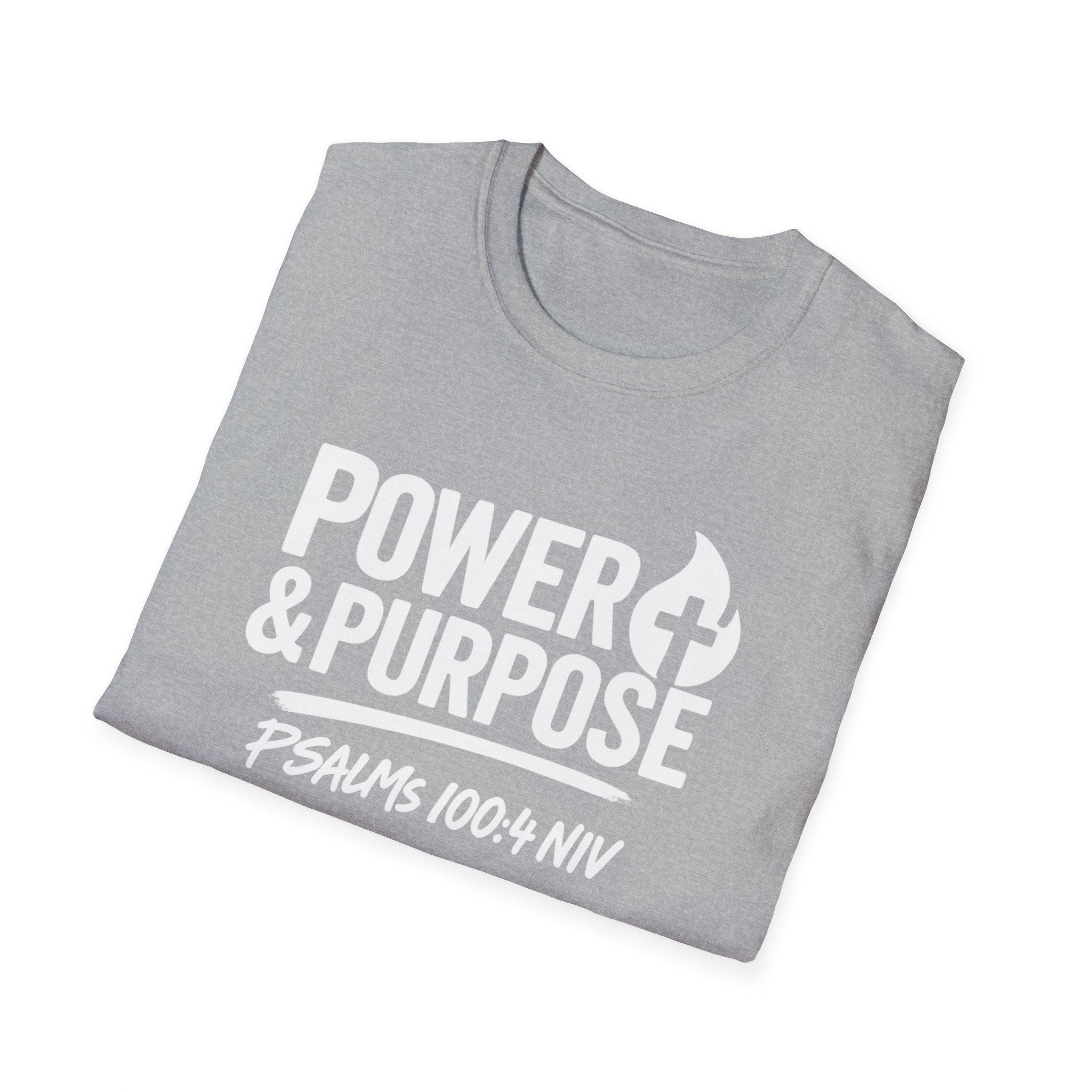 Power & Purpose T-Shirt – Psalm 118:100-4 NIV Christian Faith Tee