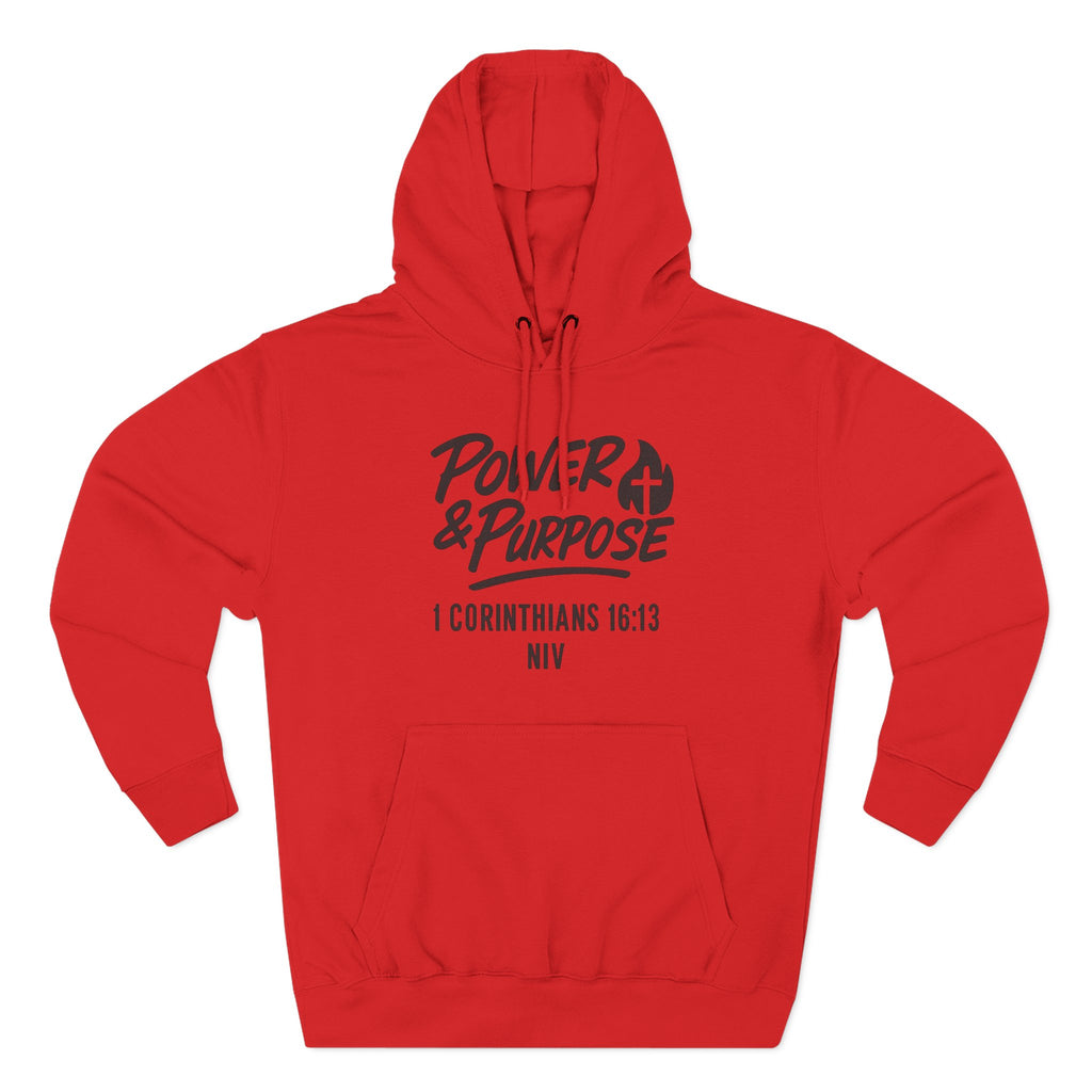 Power & Purpose Hoodie — 1 Corinthians 16:13 Christian Fleece Pullover
