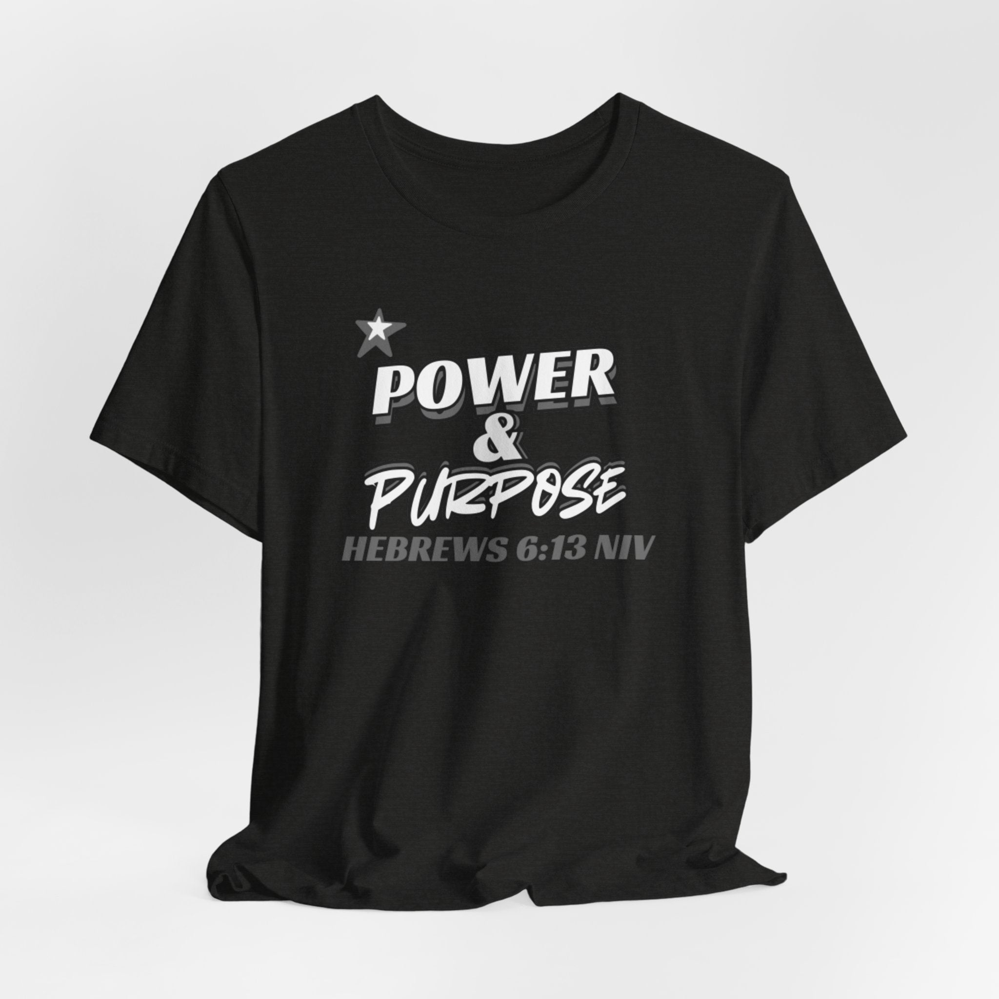 Power & Purpose Tee - Hebrews 6:13 Inspirational Christian T-Shirt