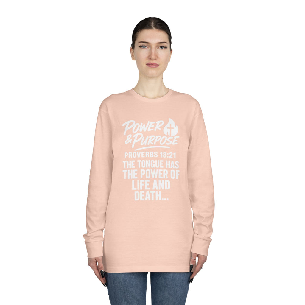 Power & Purpose Long Sleeve Tee – Proverbs 18:21 Inspirational Christian Shirt