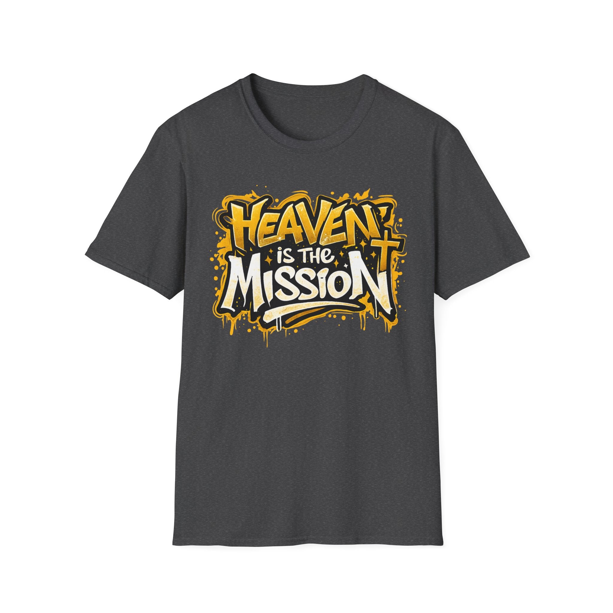 Heaven Is The Mission Graphic T-Shirt — Faith-Inspired Streetwear Tee