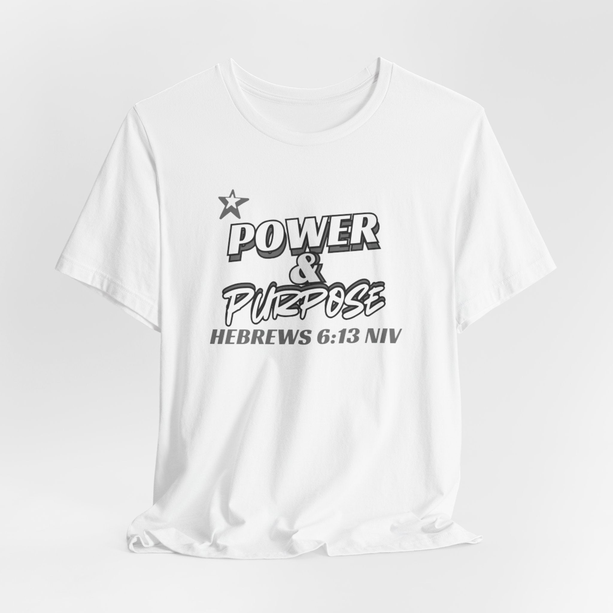 Power & Purpose Tee - Hebrews 6:13 Inspirational Christian T-Shirt