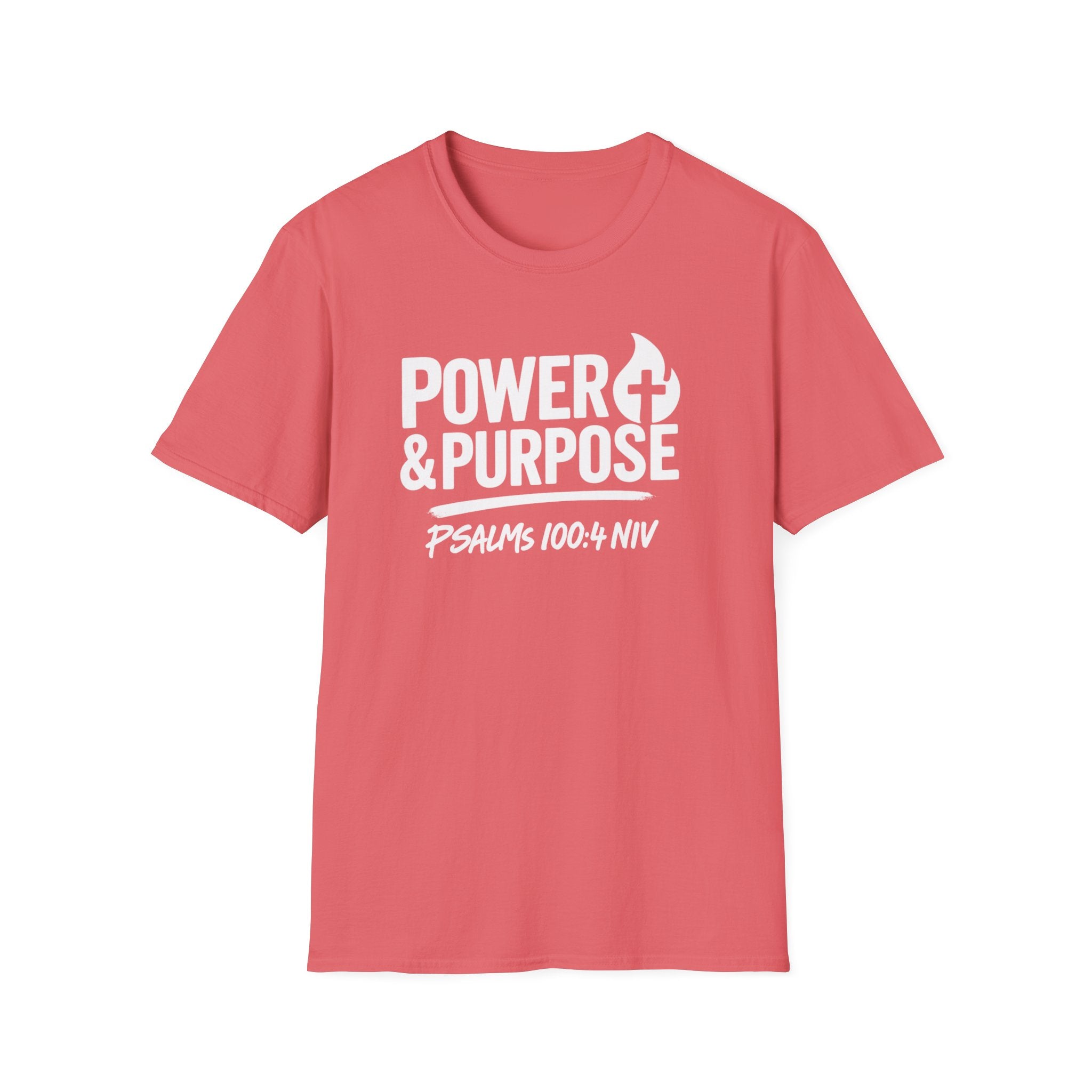 Power & Purpose T-Shirt – Psalm 118:100-4 NIV Christian Faith Tee
