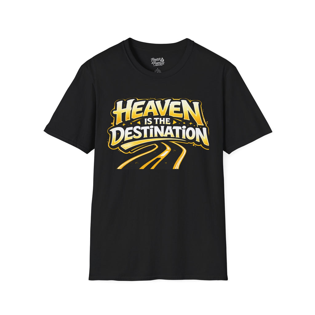 Heaven Is The Destination T-Shirt — Inspirational Christian Roadway Graphic Tee
