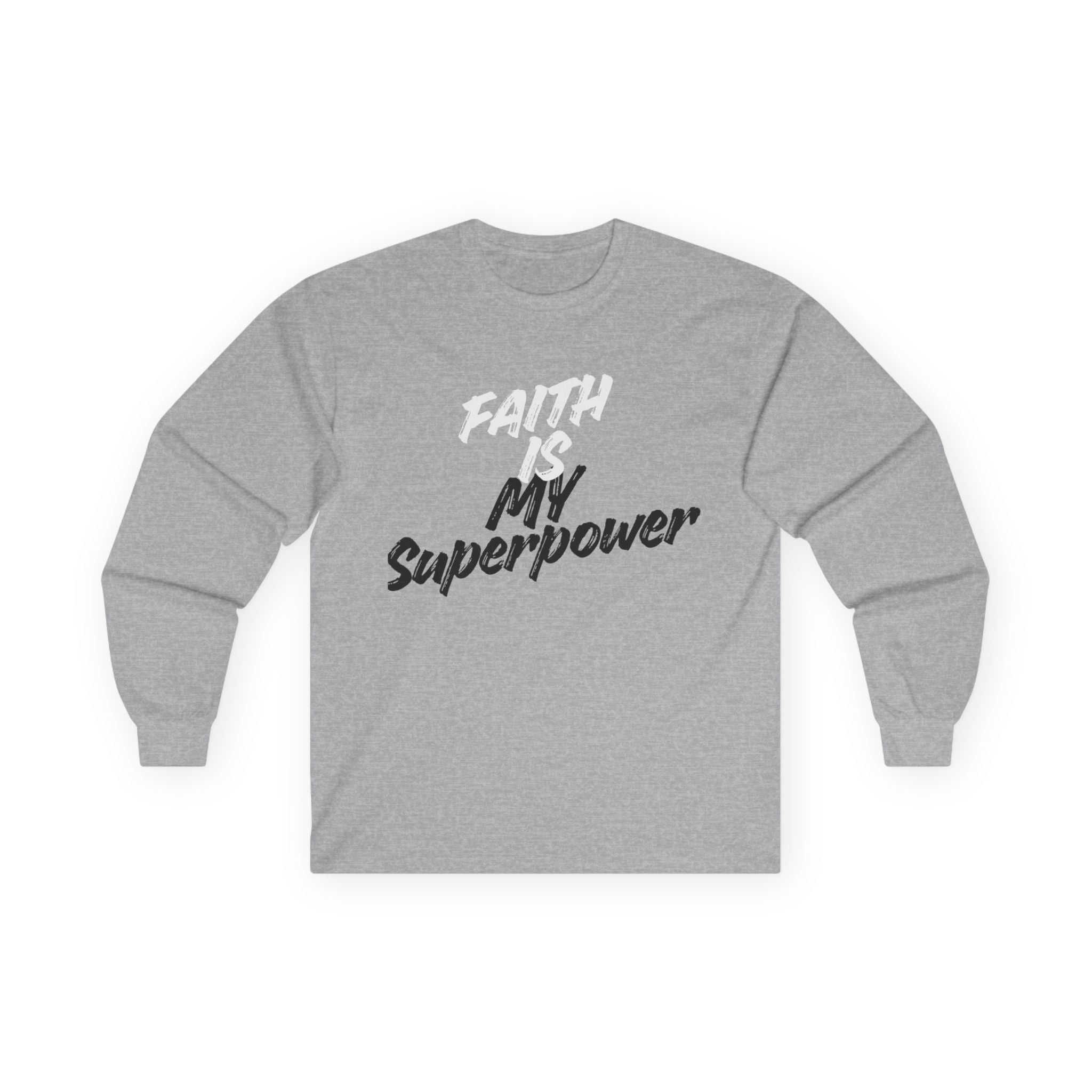 Faith Is My Superpower Long Sleeve Tee
