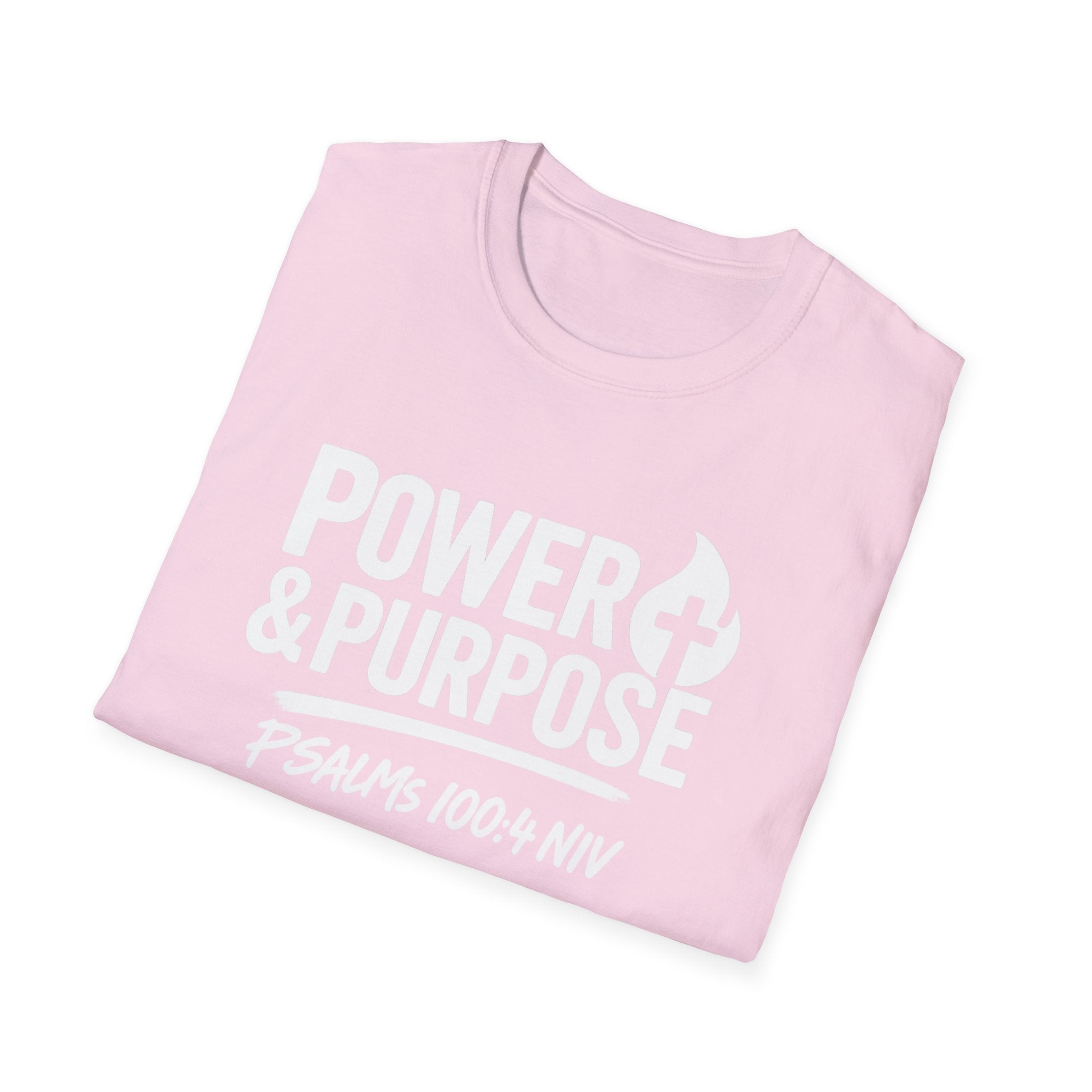 Power & Purpose T-Shirt – Psalm 118:100-4 NIV Christian Faith Tee