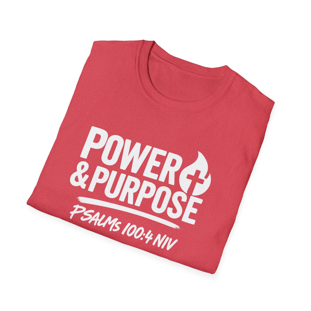 Power & Purpose T-Shirt – Psalm 118:100-4 NIV Christian Faith Tee