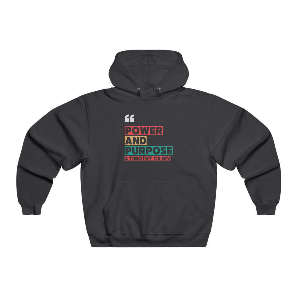 Power and Purpose Hoodie — Inspirational Graphic Pullover (2 Timothy 1:7)
