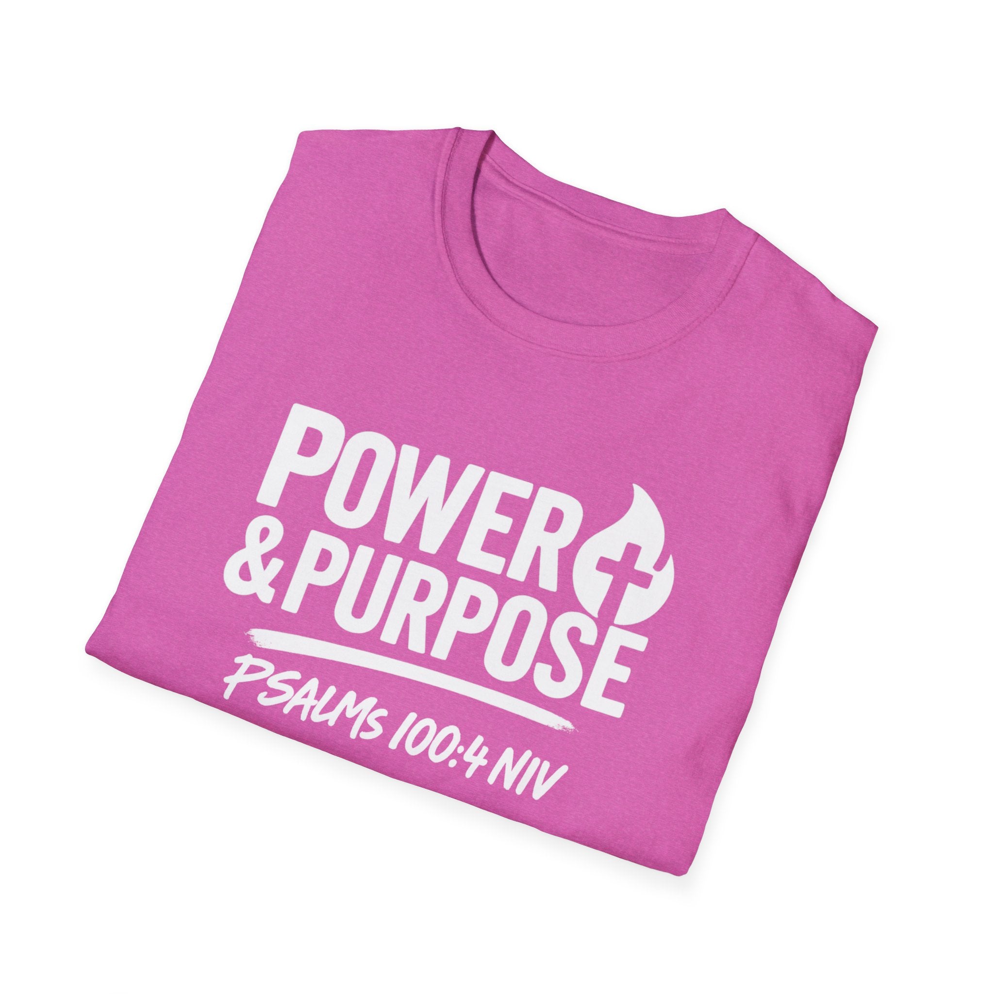 Power & Purpose T-Shirt – Psalm 118:100-4 NIV Christian Faith Tee