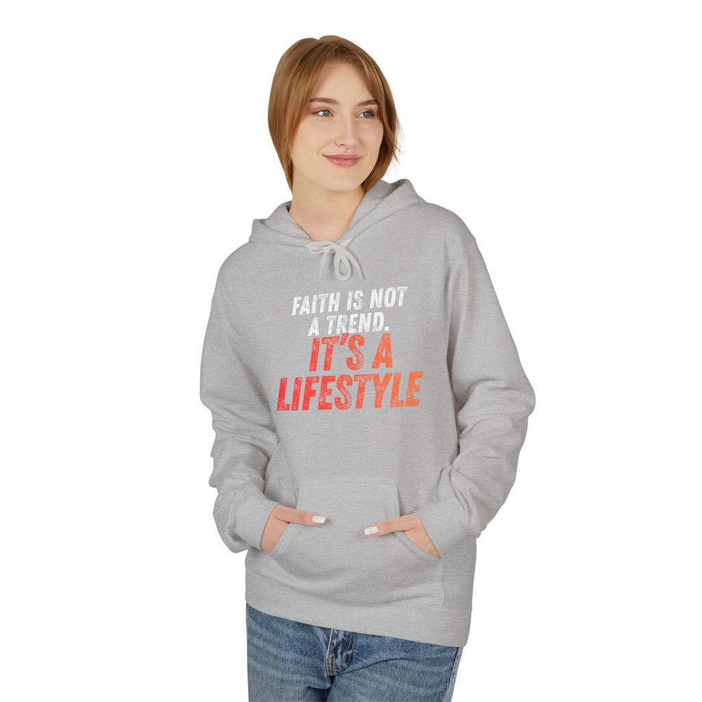 Faith Is Not A Trend Hoodie — Christian Faith Lifestyle Pullover