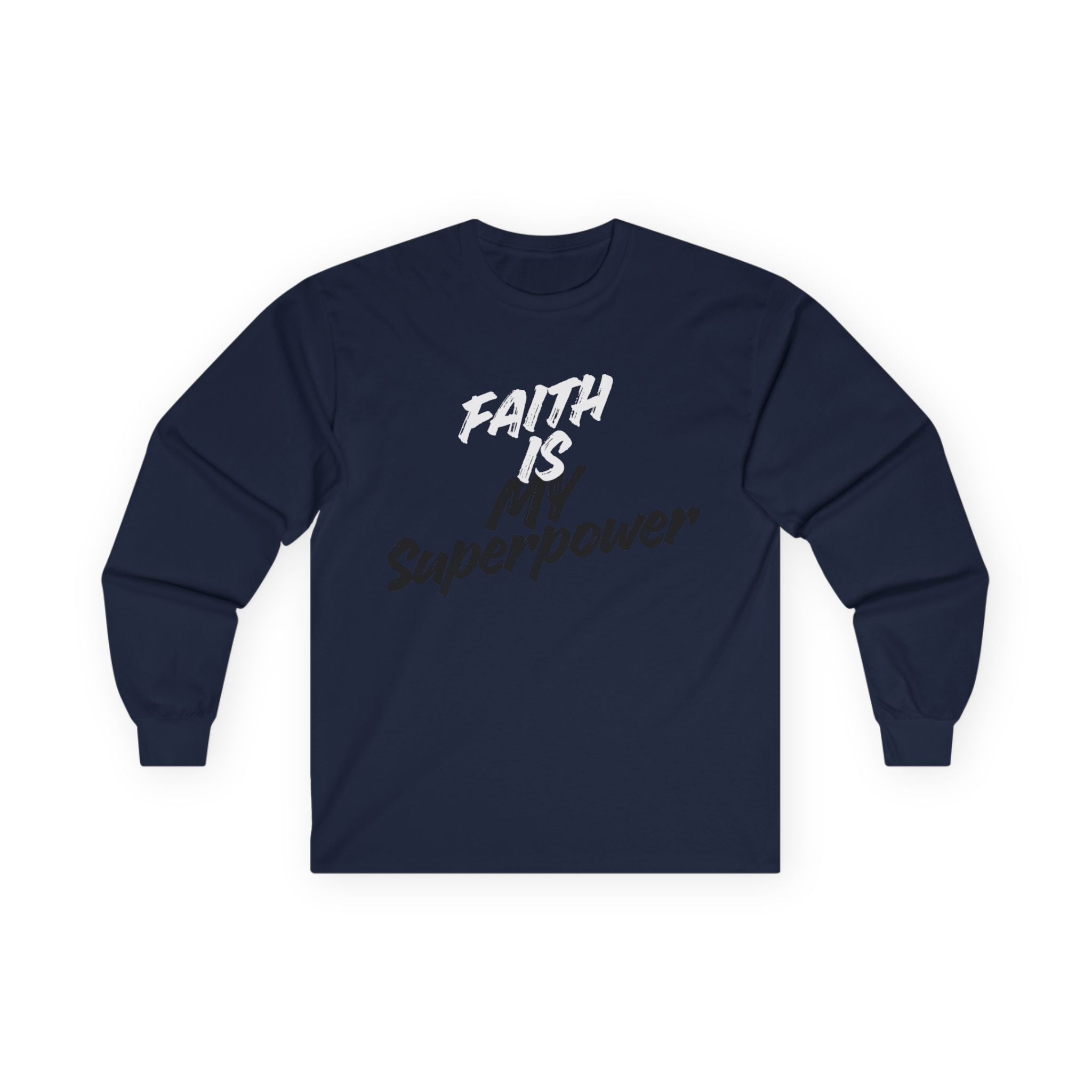 Faith Is My Superpower Long Sleeve Tee