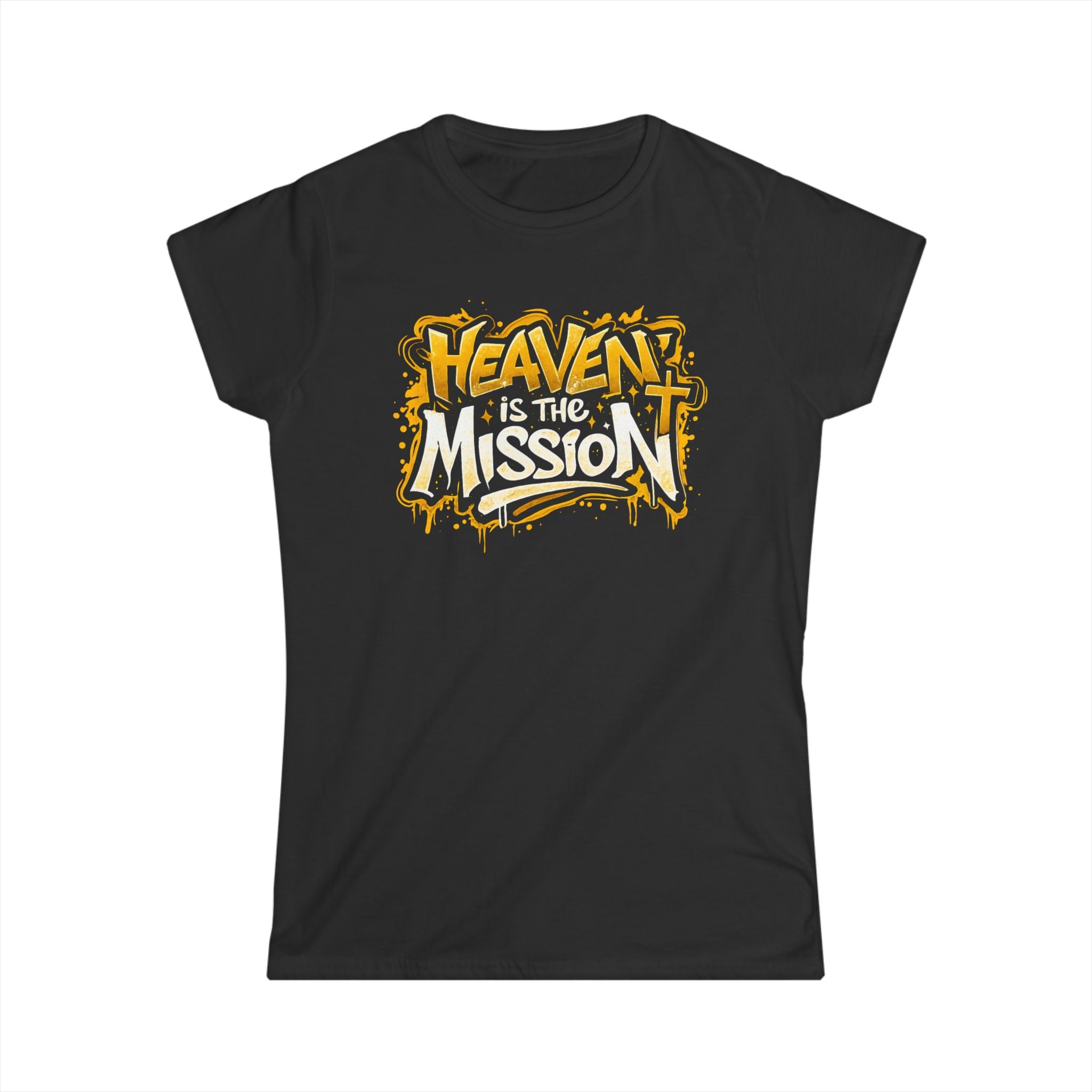 Women's Tee — "Heaven Is The Mission" Inspirational Christian Graphic Shirt