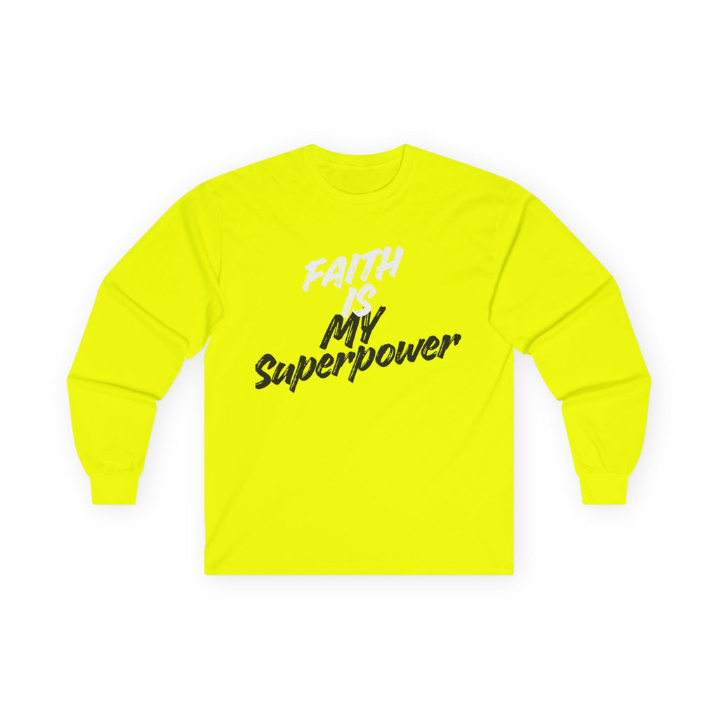Faith Is My Superpower Long Sleeve Tee