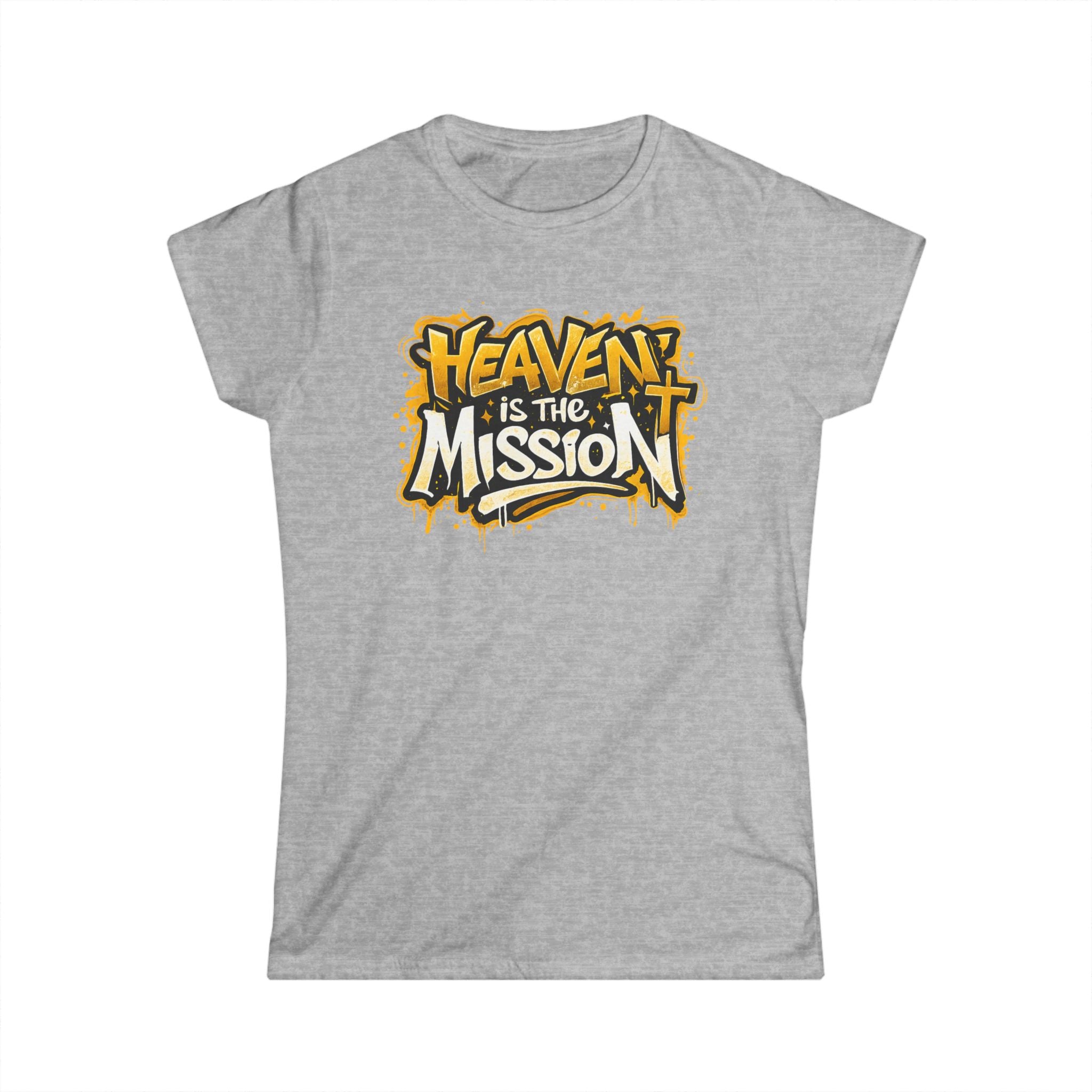 Women's Tee — "Heaven Is The Mission" Inspirational Christian Graphic Shirt