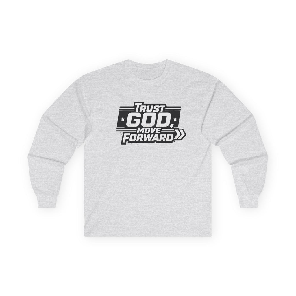 Trust God Move Forward Long Sleeve Tee